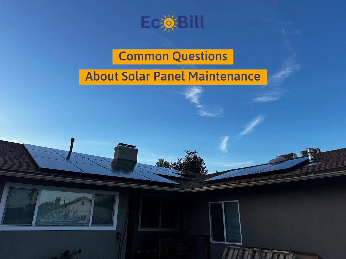 Common Questions About Solar Panel Maintenance